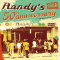 RANDY'S 50TH ANNIVERSARY - CHAPTER TWO