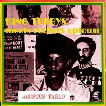 King Tubby Meets Rockers Uptown