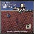 A BUCKET OF BRAINS RECORD STORE DAY 2021 DROPS 12 JUNIO