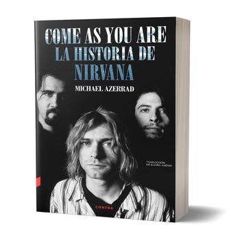 Nirvana: Come as You Are - la Historia de Nirvana