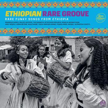 Ethiopian Rare Groove. Rare Groove Collection