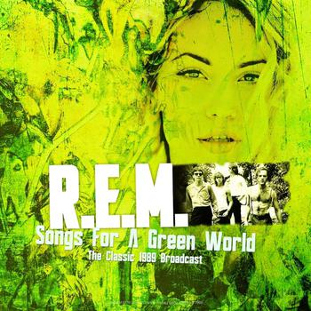 Songs for a Green World - the Classic 1989 Broadcast Live