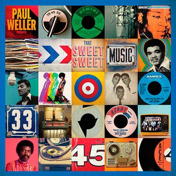 Paul Weller Presents: That Sweet Sweet Music