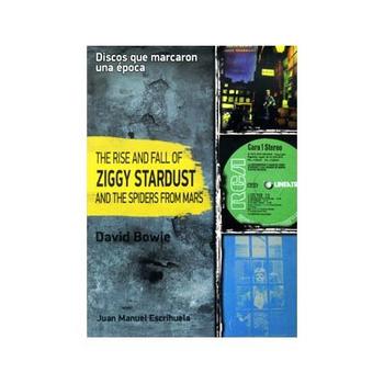 David Bowie. The Rise and Fall of Ziggy Stardust