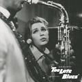 TOO LATE BLUES (BANDA SONORA)
