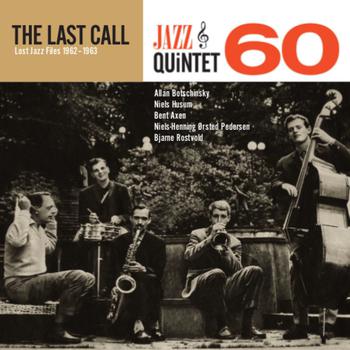 The Last Call (Lost Jazz Files 1962/63)