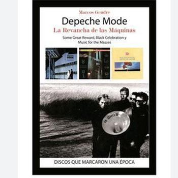 Depeche Mode. La Revancha de las Máquinas
