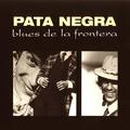 BLUES DE LA FRONTERA - EDICIÓN REMASTERIZADA (PREVENTA)
