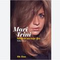 MARI TRINI, RETRATO DE UNA MUJER LIBRE