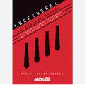KRAFTWERK. LA MÁQUINA HUMANA. EL LEGADO DEL GRUPO ELECTRÓNICO MÁS INFLUYENTE DE LA HISTORIA
