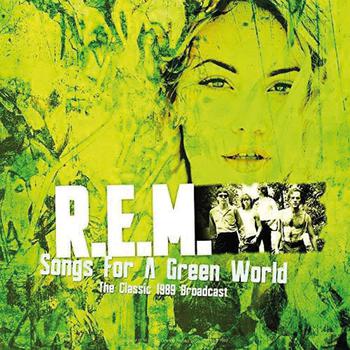 Songs for a Green World: Best of the Classic 1989 Broadcast Live
