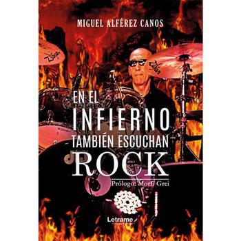 En El Infierno También Escuchan Rock