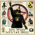 IZZY WIZZY LETS GET BIZZY