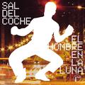 EL HOMBRE EN LA LUNA / SALIR DE CASA