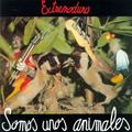 SOMOS UNOS ANIMALES