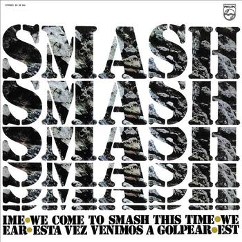 We’ve Come to Smash Reedición Remasterizada+