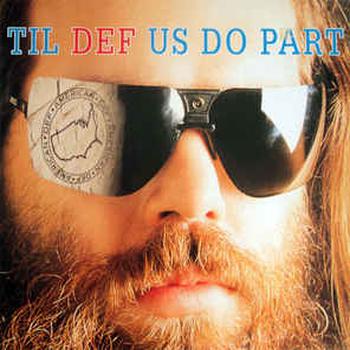 Til Def Us Do Part