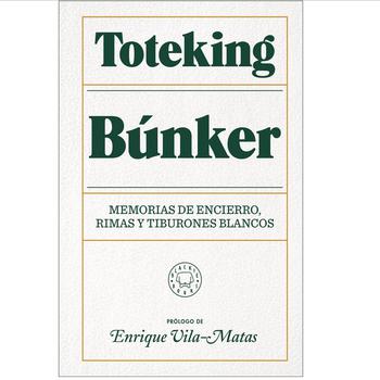 Toteking Bunker Memorias de Encierro, Rimas y Tiburones Blanco