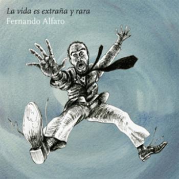 La Vida Es Extraña y Rara