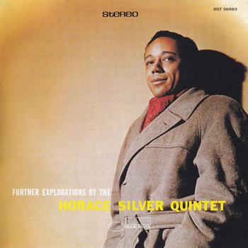 Further Explorations by the Horace Silver Quintet