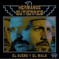 EL BUENO Y EL MALO