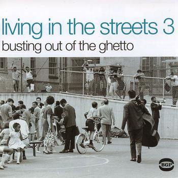 Living in the Streets Vol. 3 - Busting Out of the Guetto