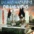 LAS MÁS MACABRAS DE LAS VIDAS + FANZINE