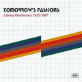 TOMORROWS FASHIONS: LIBRARY ELECTRONICA 1972-1987 VINILO DE COLOR BLANCO