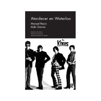 The Kinks. Atardecer en Waterloo