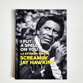 La Extraña Vida de Screamin' Jay Hawkins - I Put a Spell on You