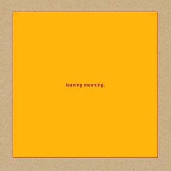 Leaving Meaning