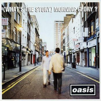 (What's the Story) Morning Glory - Remastered