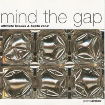 Mind the Gap -Ultimate Breaks & Beats Vol. 2-