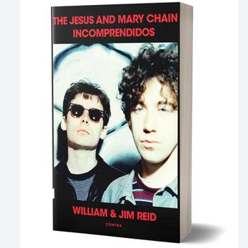 THE JESUS AND MARY CHAIN. INCOMPRENDIDOS