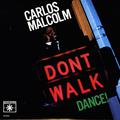 DON'T WALK, DANCE!