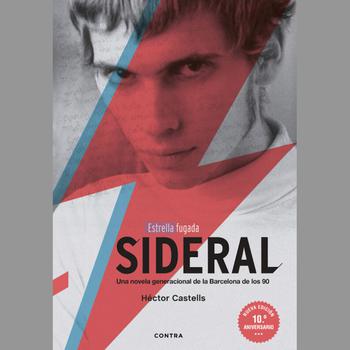 Sideral. Una Estrella Fugada - Edición 10 Aniversario