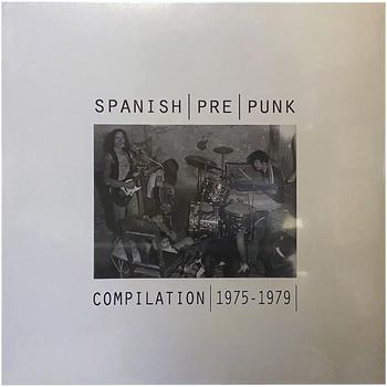 Spanish (Pre) Punk Compilation 1975-1979