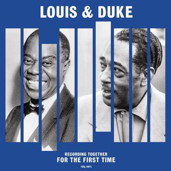 Louis & Duke. Together for the First Time