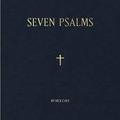 SEVEN PSALMS