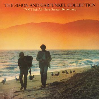 The Simon and Garfunkel Collection - 17 of Their All-Time Greatest Recordings