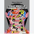 VIAJE HACIA LA CANCIÓN PERFECTA