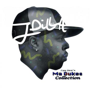 Jay Dee S Ma Dukes Collection