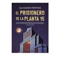 EL PRISIONERO DE LA PLANTA 15