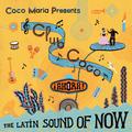 CLUB COCO: AHORA! THE LATIN SOUND OF NOW