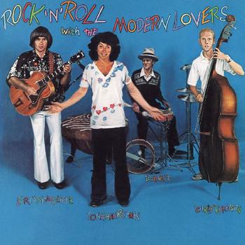 Rock & Roll With the Modern Lovers - Reedición