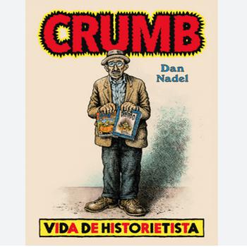 Crumb. Vida de Historietista