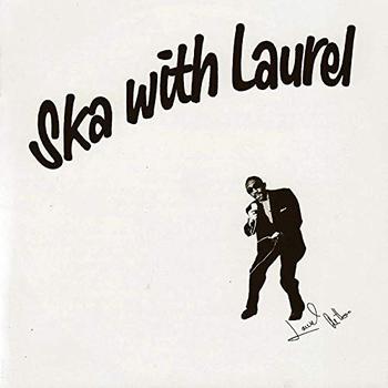 Ska With Laurel