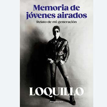 Memorias de Jóvenes Airados - Relato de Mi Generación