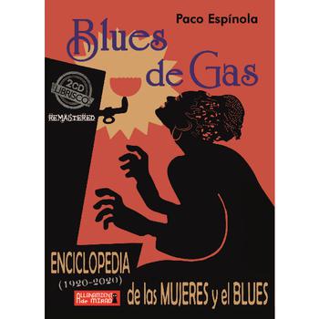 Blues de Gas Enciclopedia de las Mujeres y El Blues 2ª Edición Libro + 2cd + Carpeta Con Ilustraciones