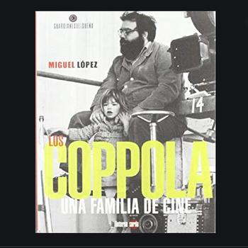 Los Coppola -Una Familia de Cine-